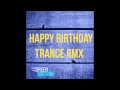 Happy Birthday Trance Remix 