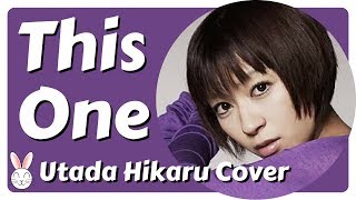 This One (crying like a child) ~ Utada Hikaru ~ (Cover)