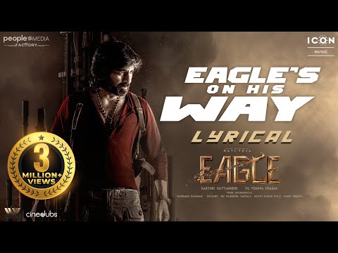 Eagle's On His Way Lyrical Song | Eagle (Sahadev) | Ravi Teja | Karthik Gattamneni | Davzand