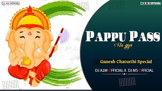 Download lagu Pappu Pass Ho Gaya Remix | Shahnaz Akhtar | Cg Dj Song | Dj A2m | Dj Ms mp3 Download lagu Pappu Pass Ho Gaya Remix | Shahnaz Akhtar | Cg Dj Song | Dj A2m | Dj Ms mp3