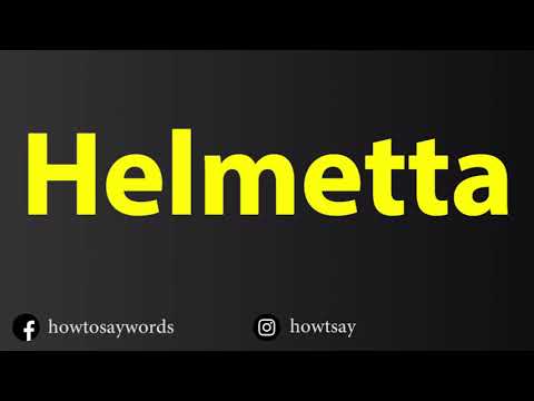 How To Pronounce Helmetta