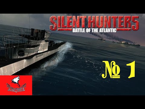 Silent Hunter 5 Die erste Feindfahrt Gameplay Deutsch # 1