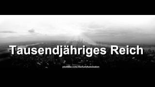 How to pronounce Tausendjähriges Reich in German