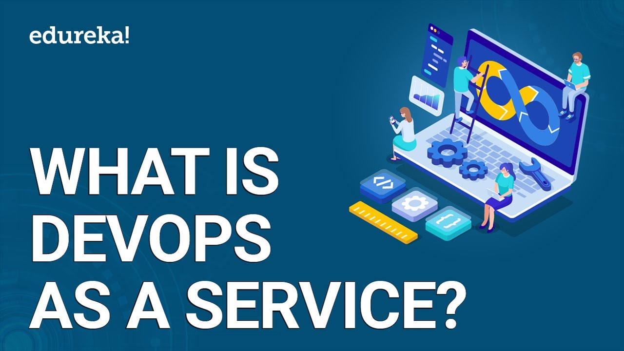 DevOps as a Service | What is DevOps-as-a-Service | DevOps on Cloud | DevOps Training | Edureka