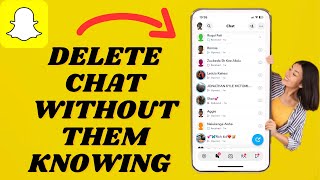 How To Delete Chat On Snapchat Without Them Knowing | Simple Tutorial