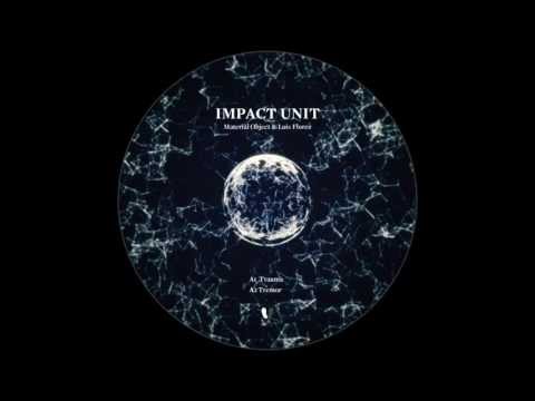 Impact Unit (Material Object & Luis Flores) - Trauma (Original Mix) [SILENT STEPS]