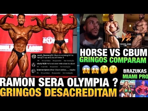 GRINGOS DIZEM QUE RAMON NÃO SERA OLYMPIA - HORSE É COMPARADO AO CBUM - BRS NO MIAMI PRO 2022