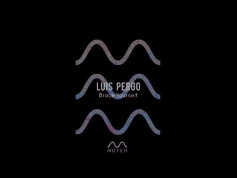 Luis Pergo - Break It Down (Original Mix) [Muted]