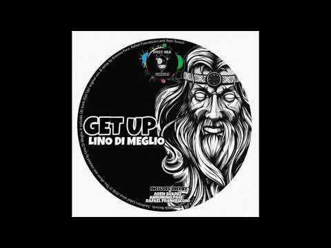 Lino Di Meglio - Get Up (Antonino Pace Remix)