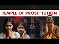 Devadasi Faith OR Prostitution From Temples To Tragedy The Story Of Devadasis In India