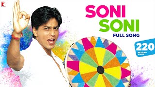 Soni Soni - Full Song  Mohabbatein  Shah Rukh Khan