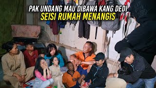 Download lagu SEISI RUMAH MENANGIS SAAT PAK UNDANG MAU DIBAWA KANG DEDI-ISTRINYA MAU TEMUI RT mp3