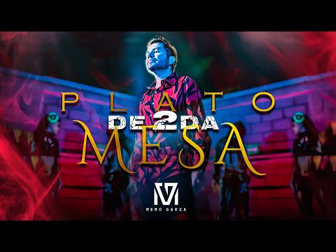 Memo Garza - Plato De 2da Mesa (Video Oficial)