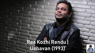 Raa Kozhi Rendu  Uzhavan (1993)  AR Rahman HD