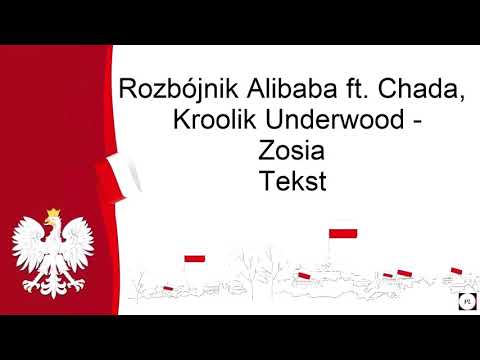 Rozbójnik Alibaba ft. Chada, Kroolik Underwood - Zosia. Tekst