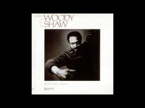 Woody Shaw Master of The Art
