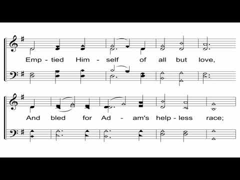 And Can It Be That I Should Gain - A Cappella Hymn