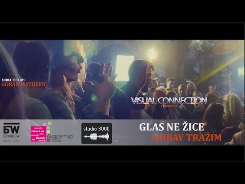 GLAS NE ŽICE   LJUBAV TRAŽIM (OFFICIAL VIDEO 2017)