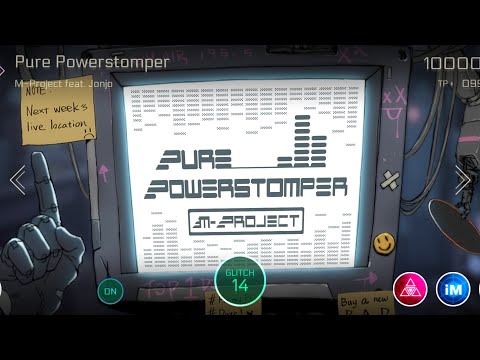 M-Project feat. Jonjo - Pure Powerstomper (MM Glitch) [Cytus II]