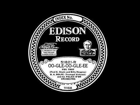 B A ROLFE'S PALAIS D'OR ORCH.: 'Oo-Gle-Oo-Gle-Ee', rec. 8 June 1926.