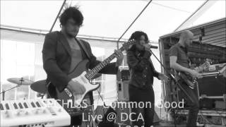 SPCHLSS - Common Good (LIVE @ DCA 2014)