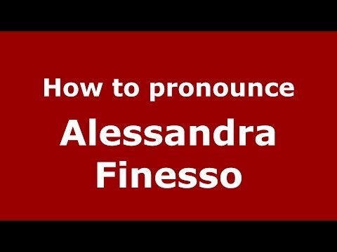 How to pronounce Alessandra Finesso (Italian/Italy)  - PronounceNames.com