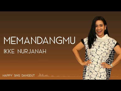 Ikke Nurjanah - Memandangmu (Lirik)