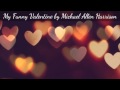 My Funny Valentine by Michael Allen Harrison