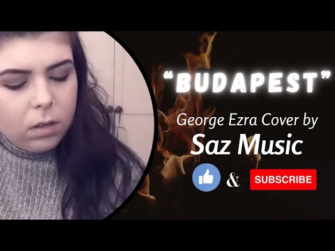 Budapest - George Ezra | Sarah Louise Edwards