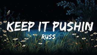 Russ - Keep It Pushin (Lyrics / Lyric Video) ft. Mahalia  | Lyrics Harmonic