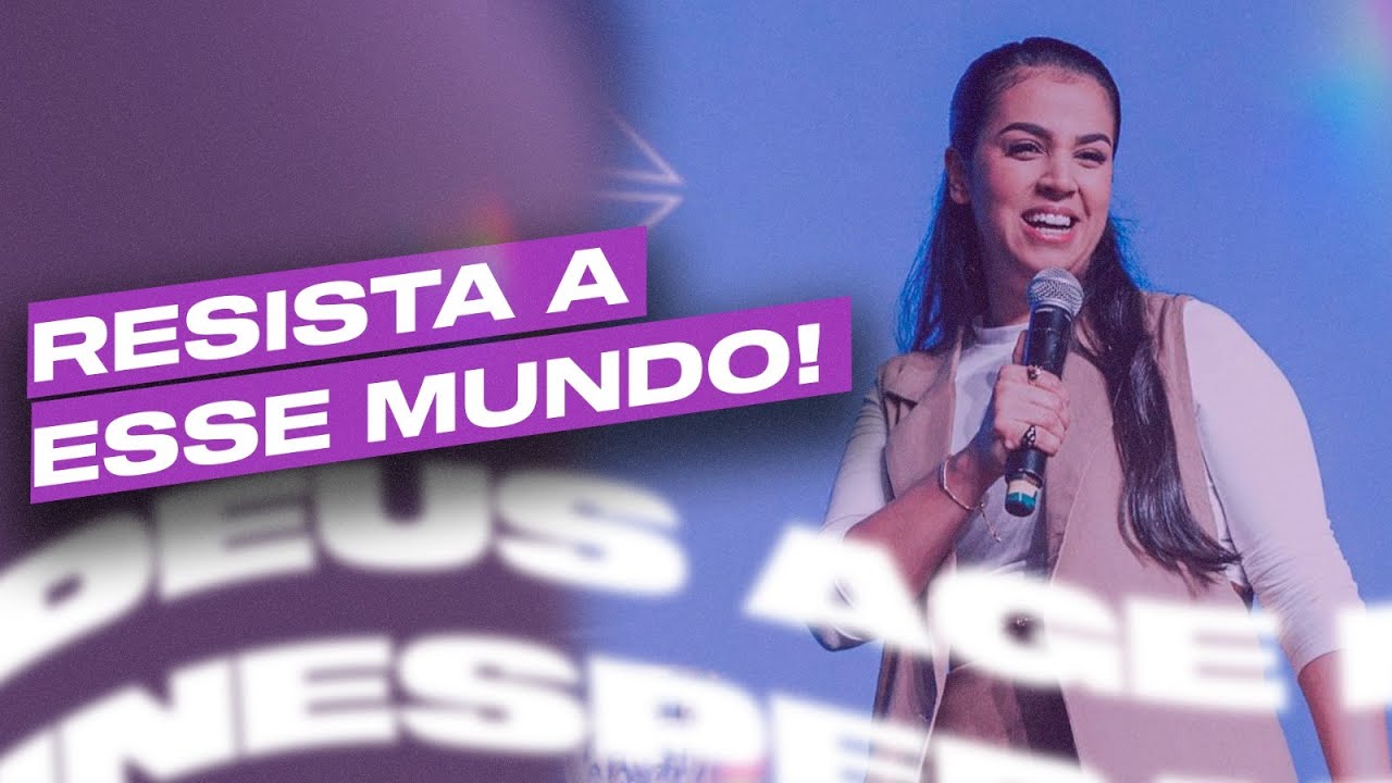 RESISTA A ESSE MUNDO! | Camila Barros