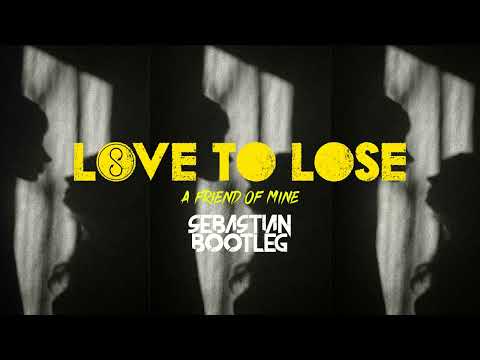 Sandro Cavazza, Georgia Ku - Love To Lose (A Friend Of Mine)(Sebastian Bootleg)(Avicii Tribute)