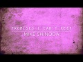 Promises I Can't Keep (Lyric Video) - Mike Shinoda Promises I Can't Keep (Lyric Video) - Mike Shinoda