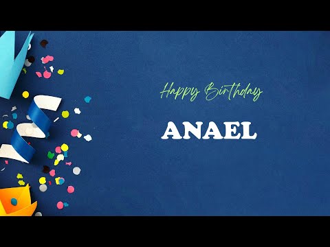 ANAEL Happy Birthday Song | Happy Birthday ANAEL