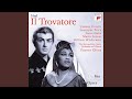 Il Trovatore: Perchè piangete?
