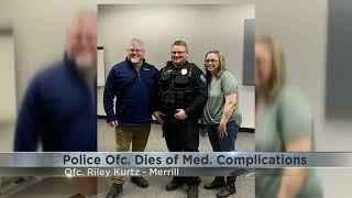 Merrill Police officer dies from medical complications