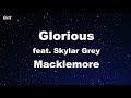 Glorious - Macklemore ft. Skylar Grey Karaoke 【No Guide Melody】 Instrumental