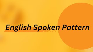Spoken Pattern - 19