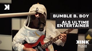 Bumble B. Boy - Klutz (live @ KINK 2022) video