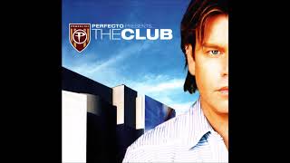 Paul Oakenfold - Perfecto Presents... The Club (2005)