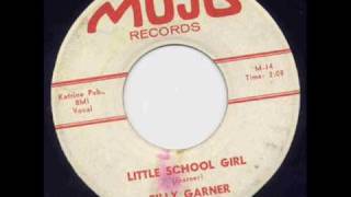 Billy Garner -   Little School Girl