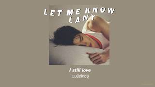 Let Me Know ㅡ LANY //thaisub