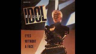 Billy Idol - Eyes Without A Face (1983 LP Version) HQ
