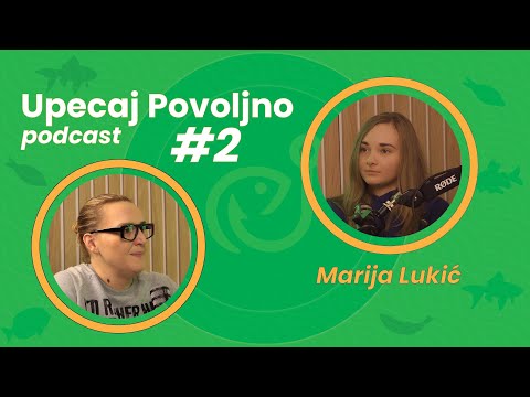 Ribolov mi je u krvi! | Marija Lukić | Upecaj Povoljno Podcast – Ep. 2
