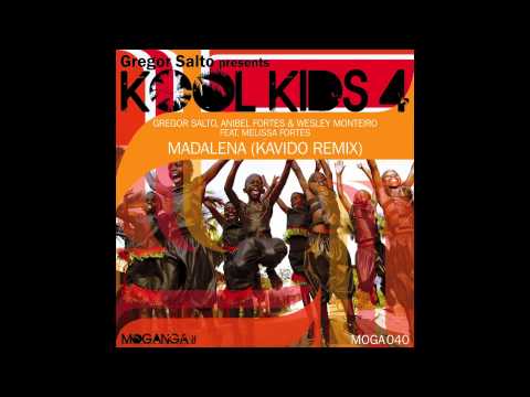 Gregor Salto, Wesley Monteiro & Anibel Fortes - Madalena feat. Melissa Fortes (Kavido Remix)