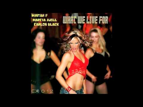 Mistah F & Marcia Juell Ft. Carlos Black - What We Live For