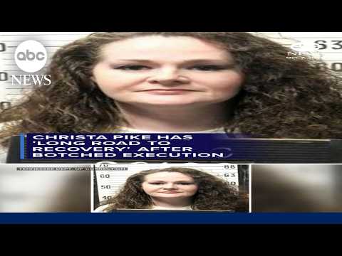 Christa Pike has 'long road to recovery' after botched execution