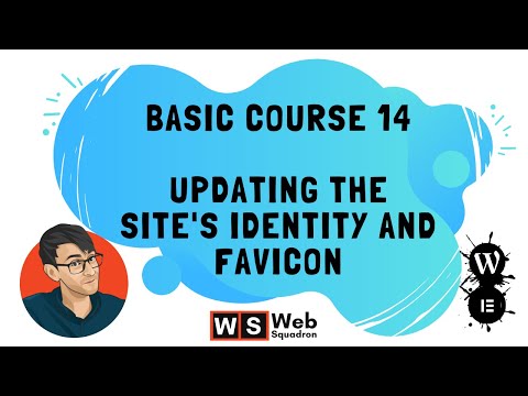 Basic Course 14 - Updating a Wordpress Site's Identity, Logo, and Favicon