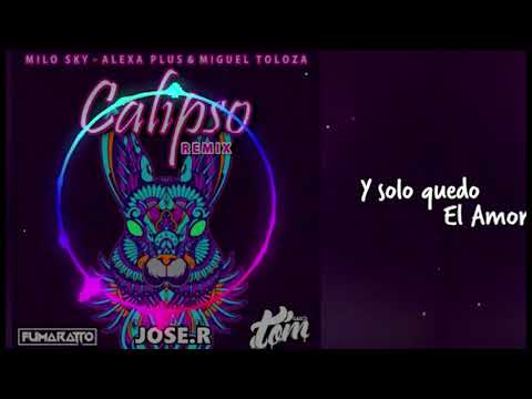 Calipso (Fumaratto & Tom Gasco Remix) Milo Sky, Alexa Plus & Miguel Toloza