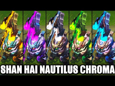 All Shan Hai Scrolls Nautilus Chroma Skins Spotlight (League of Legends)